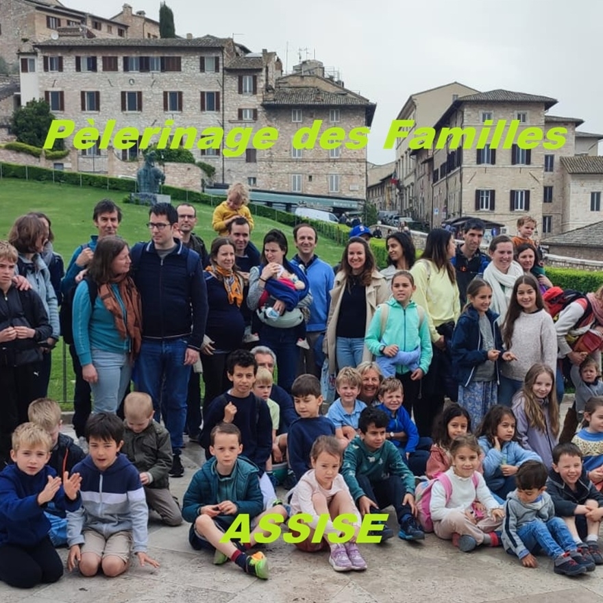 Pèlerinage des Familles à Assise